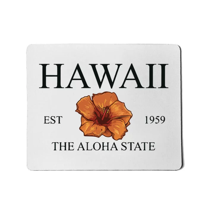 Hawaii The Aloha State Mousepad