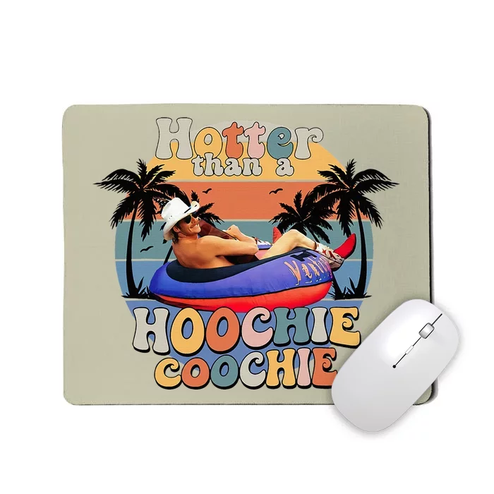 Hotter Than A Hoochie Coochie Funny Retro Mousepad