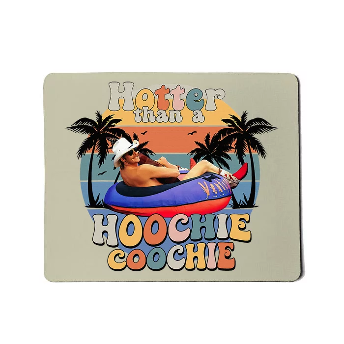 Hotter Than A Hoochie Coochie Funny Retro Mousepad