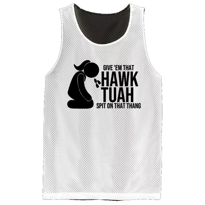 Hawk Tuah And Spit On That Thang Mesh Reversible Basketball Jersey Tank