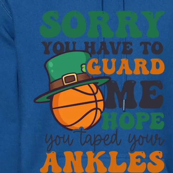 Hope Taped Ankles Design St Patricks Basketball Funny Gift Premium Hoodie