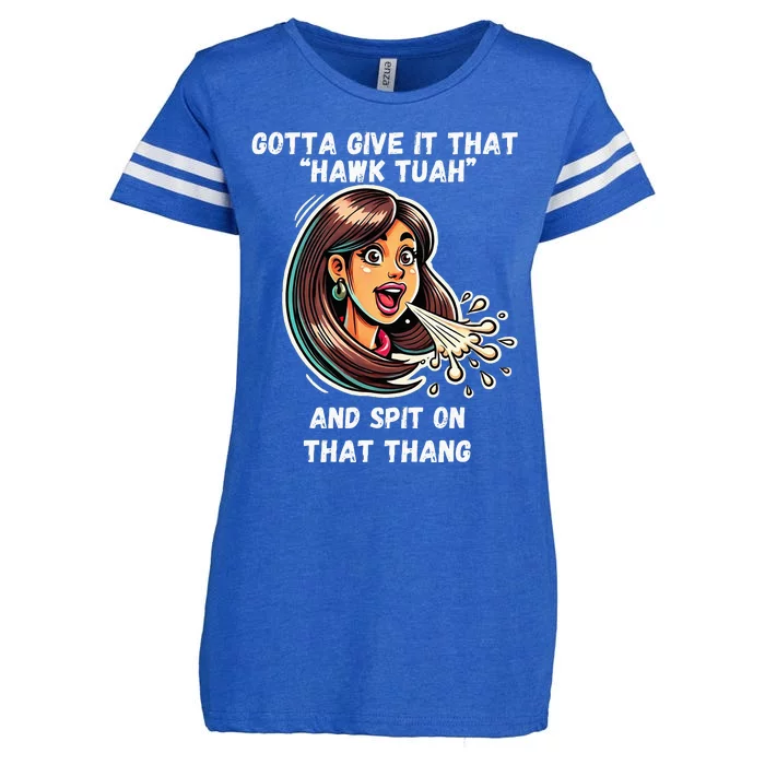 Hawk Tuah And Spit On That Thang Funny Viral Enza Ladies Jersey Football T-Shirt