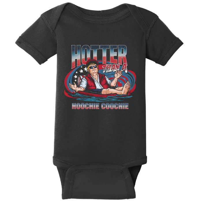 Hotter Than A Hoochie Coochie Funny Trump Perfect Gift Baby Bodysuit