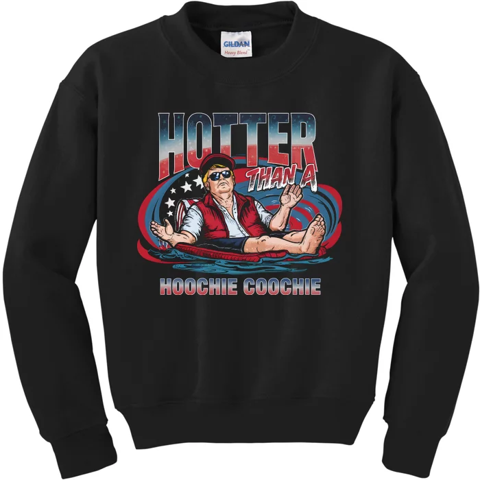 Hotter Than A Hoochie Coochie Funny Trump Perfect Gift Kids Sweatshirt