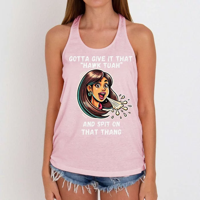 Hawk Tuah And Spit On That Thang Funny Viral Meme Design Women's Knotted Racerback Tank