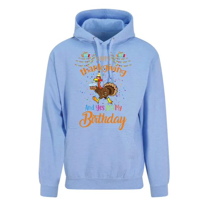 Happy Thanksgiving And Yes It's My Birthday Turkey Unisex Surf Hoodie