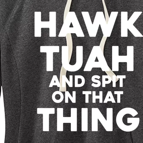 Hawk Tuah And Spit On That Thing Throat Goat Funny Meme Gift Women's Fleece Hoodie