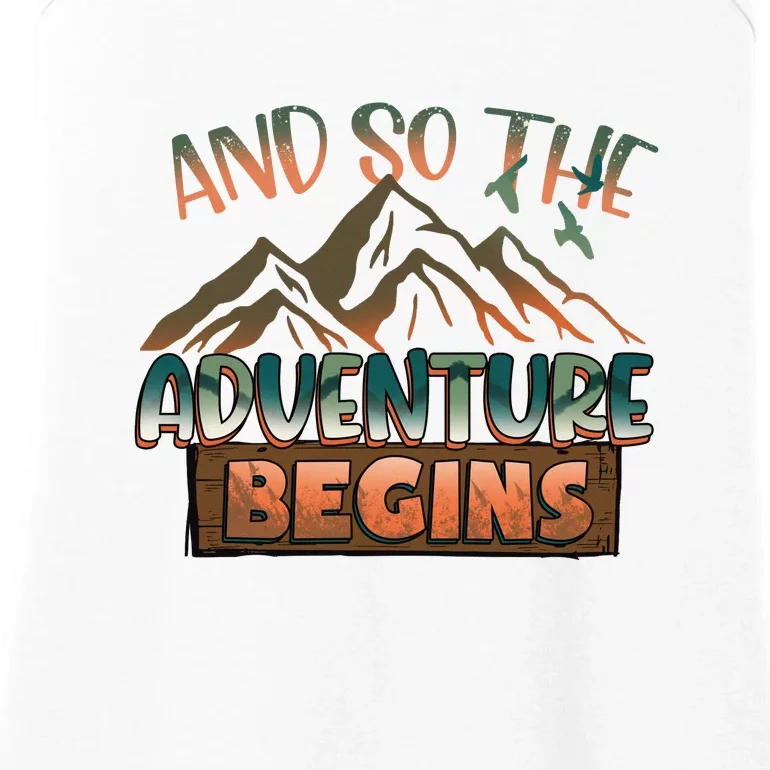 Hiking The Adventure Begins Hiking Mountain Camping Gift Ladies Essential Tank