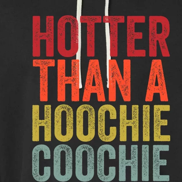 Hotter Than A Hoochie Coochie Funny Cute Country Music Garment-Dyed Fleece Hoodie