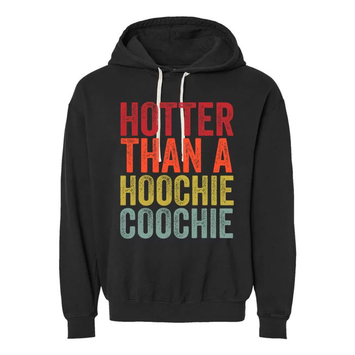 Hotter Than A Hoochie Coochie Funny Cute Country Music Garment-Dyed Fleece Hoodie