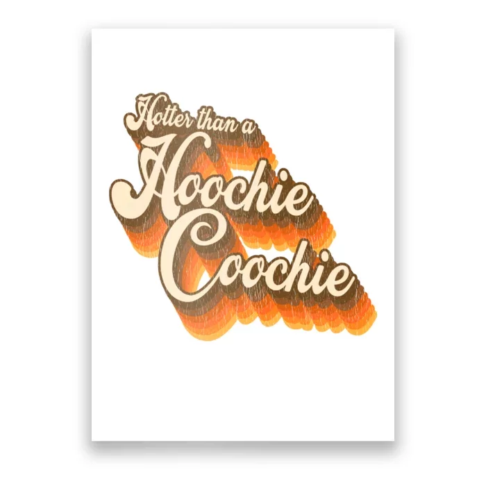 Hotter Than A Hoochie Coochie Vintage Poster