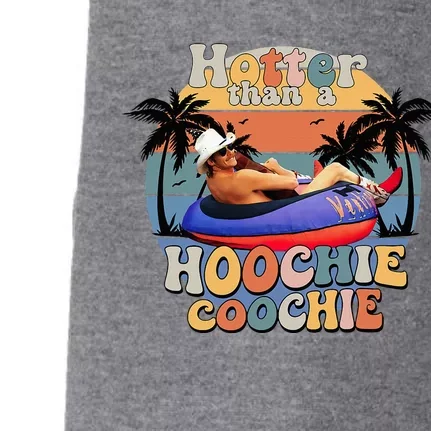 Hotter Than A Hoochie Coochie Doggie 3-End Fleece Hoodie