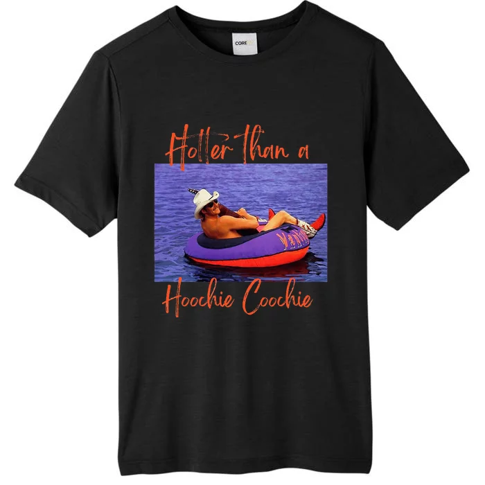 Hotter Than A Hoochie Coochie ChromaSoft Performance T-Shirt