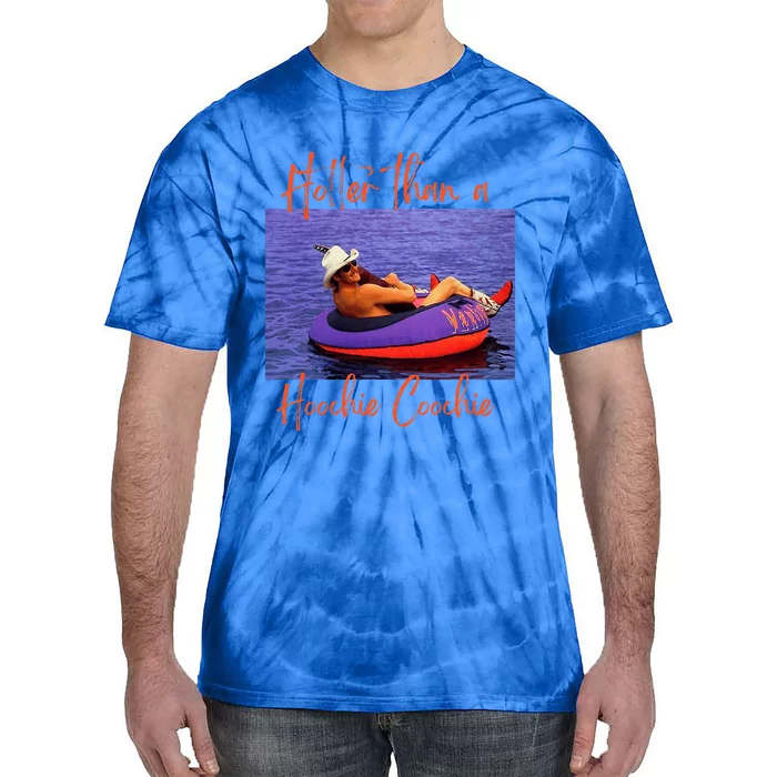 Hotter Than A Hoochie Coochie Tie-Dye T-Shirt