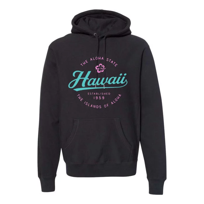 Hawaii The Aloha State Hawaii Premium Hoodie