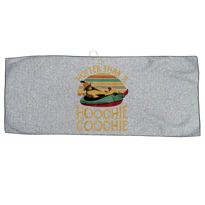 Hotter Than A Hoochie Coochie Daddy Large Microfiber Waffle Golf Towel