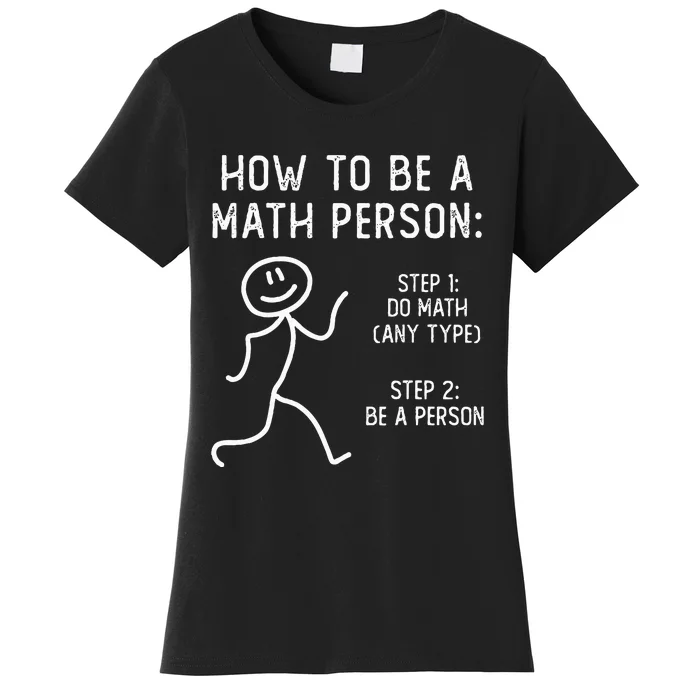 How To Be A Math Person Women's T-Shirt