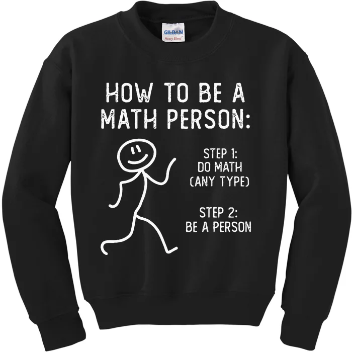 How To Be A Math Person Kids Sweatshirt