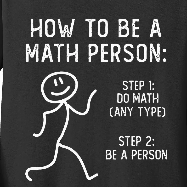 How To Be A Math Person Kids Long Sleeve Shirt