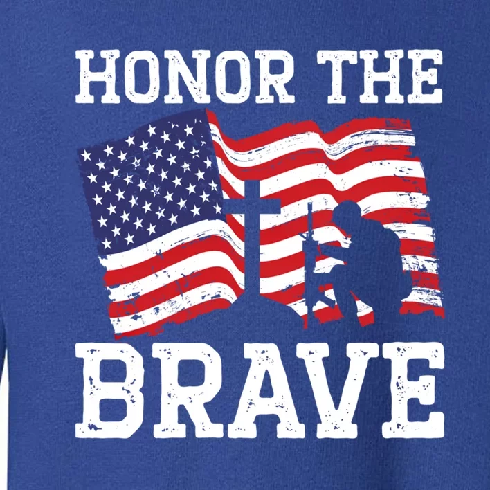 Honor The Brave Veteran Usa Flag American Memorial Day Gift Toddler Sweatshirt