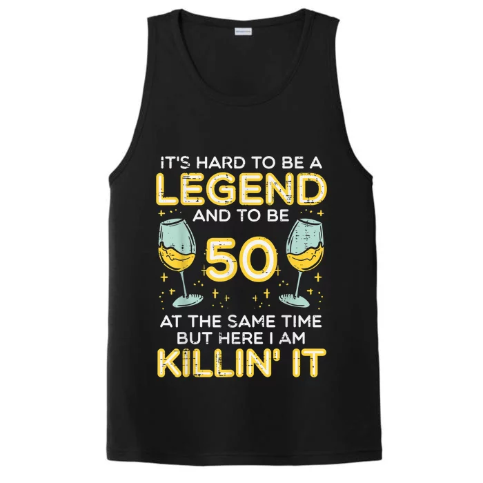 Hard To Be Legend And 50 Killin It Funny 50th Birthday Bday Performance Tank