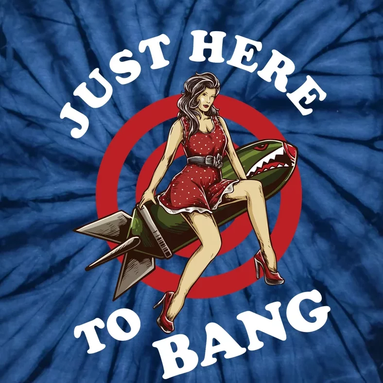 Here To Bang 4th Of July Pin Up Girl Rocket Tie-Dye T-Shirt