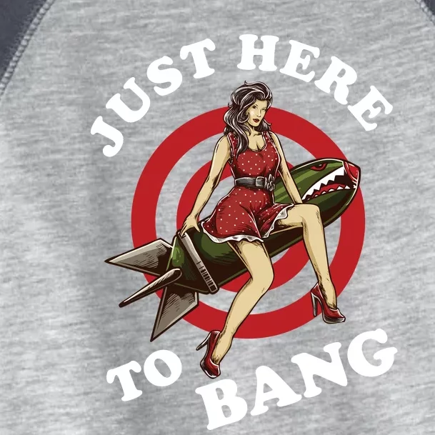 Here To Bang 4th Of July Pin Up Girl Rocket Toddler Fine Jersey T-Shirt