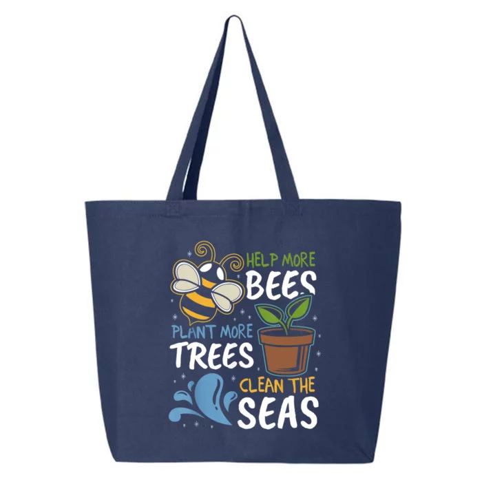 Help The Bees Plant More Trees Clean The Seas Earth Day Meaningful Gift 25L Jumbo Tote