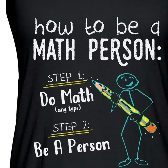 How To Be A Math Person Teacher Mathematics Professor Ladies Essential Flowy Tank