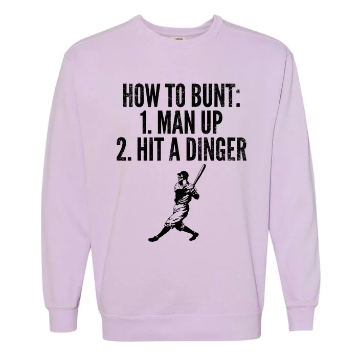 How To Bunt, Hit A Dinger Funny Baseball Player Home Run Fun Garment-Dyed Sweatshirt