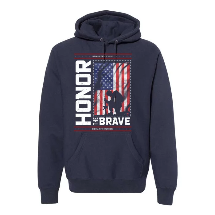 Honor The Brave Who Will Never Return Home Usa Memorial Day Patriotic Premium Hoodie