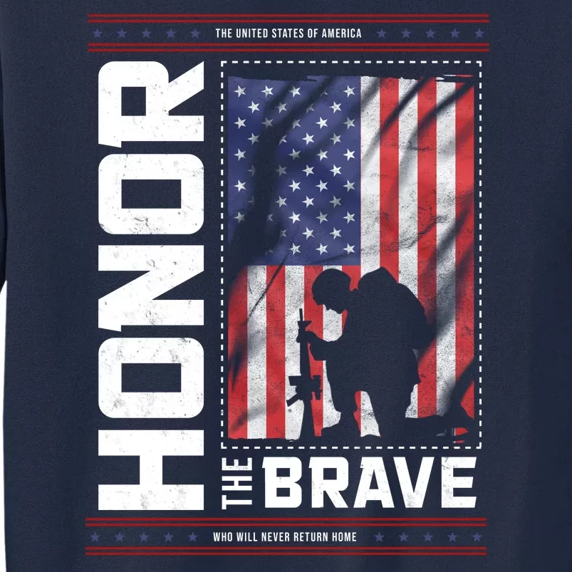 Honor The Brave Who Will Never Return Home Usa Memorial Day Patriotic Tall Sweatshirt