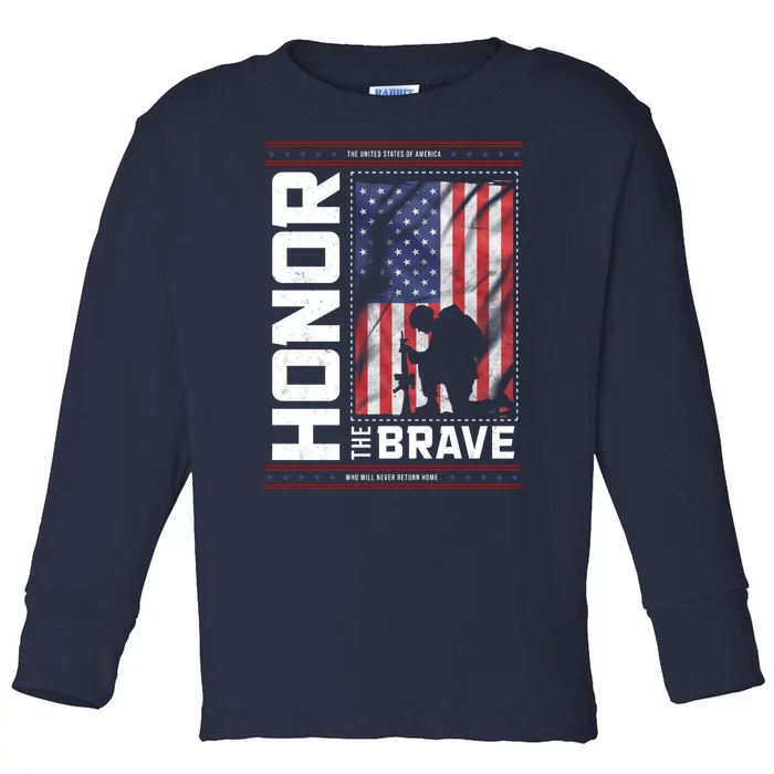 Honor The Brave Who Will Never Return Home Usa Memorial Day Patriotic Toddler Long Sleeve Shirt