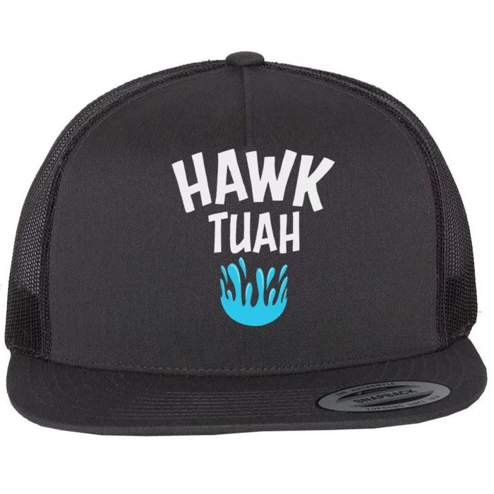 Hawk Tuah Bold And Fierce Design Flat Bill Trucker Hat