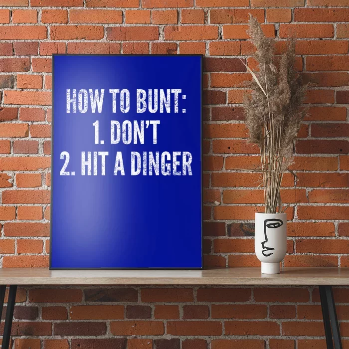 How To Bunt Hit A Dinger Funny Baseball Player Home Run Fun Cute Gift Poster