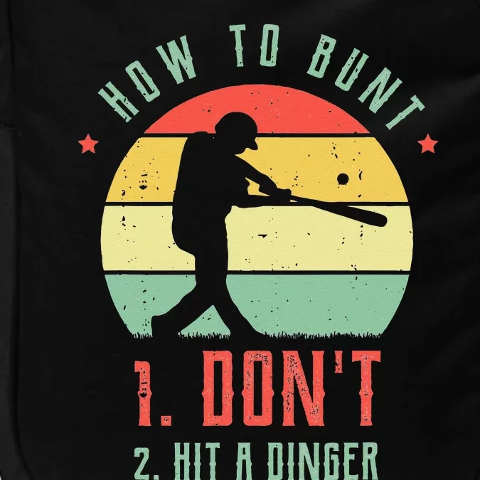 How To Bunt Dont Hit A Dinger Gifts For A Baseball Fan Impact Tech Backpack