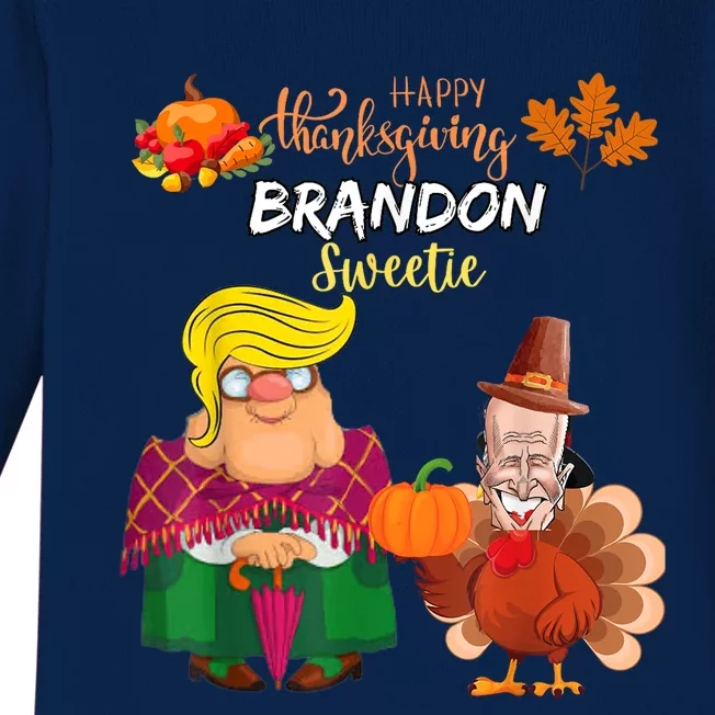 Happy Thanksgiving Brandon Sweetie Trump Anti Biden Politics Baby Long Sleeve Bodysuit