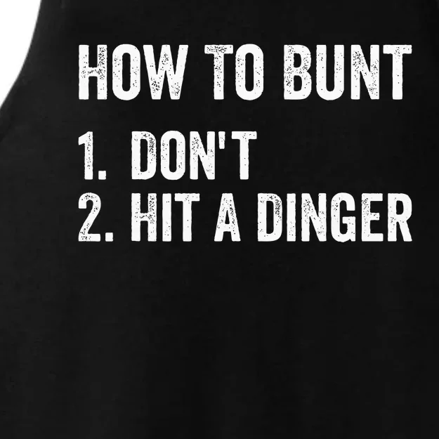 How To Bunt DonT Hit A Dinger Funny Baseball Softball Ladies Tri-Blend Wicking Tank