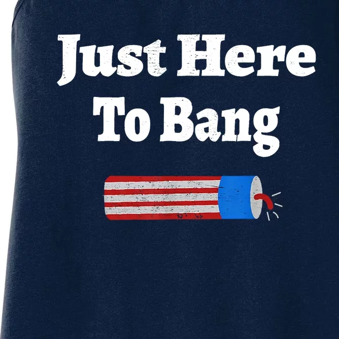 Here To Bang 4th Of July Independence Day Fireworks Women's Racerback Tank