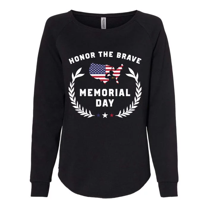 Honor The Brave Memorial Day May 25th Patriotic Meaningful Gift Womens California Wash Sweatshirt