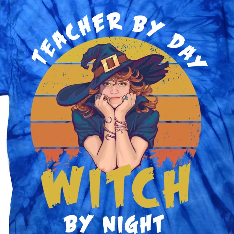 Halloween Teacher By Day Witch By Night Teacher Witch Meaningful Gift Tie-Dye T-Shirt