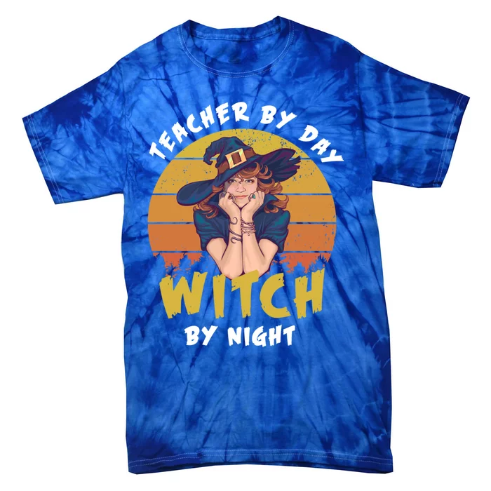 Halloween Teacher By Day Witch By Night Teacher Witch Meaningful Gift Tie-Dye T-Shirt