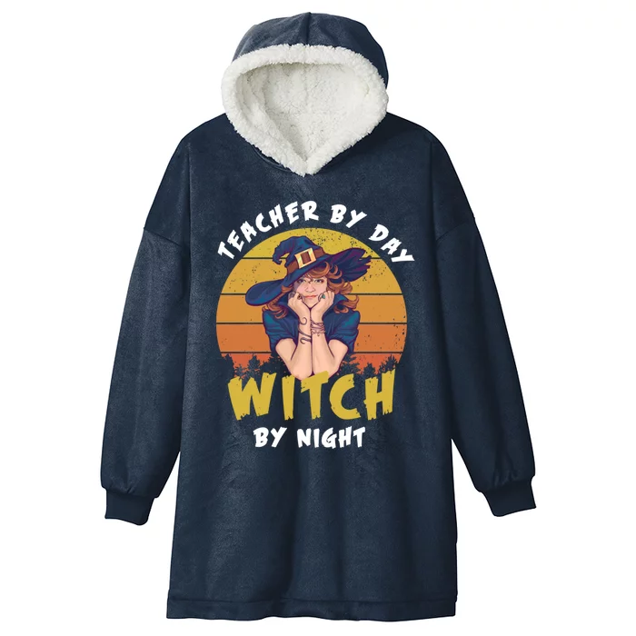 Halloween Teacher By Day Witch By Night Teacher Witch Meaningful Gift Hooded Wearable Blanket