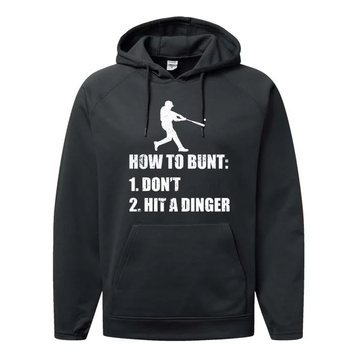 How To Bunt Dont Hit A Dinger Funny Baseball Performance Fleece Hoodie