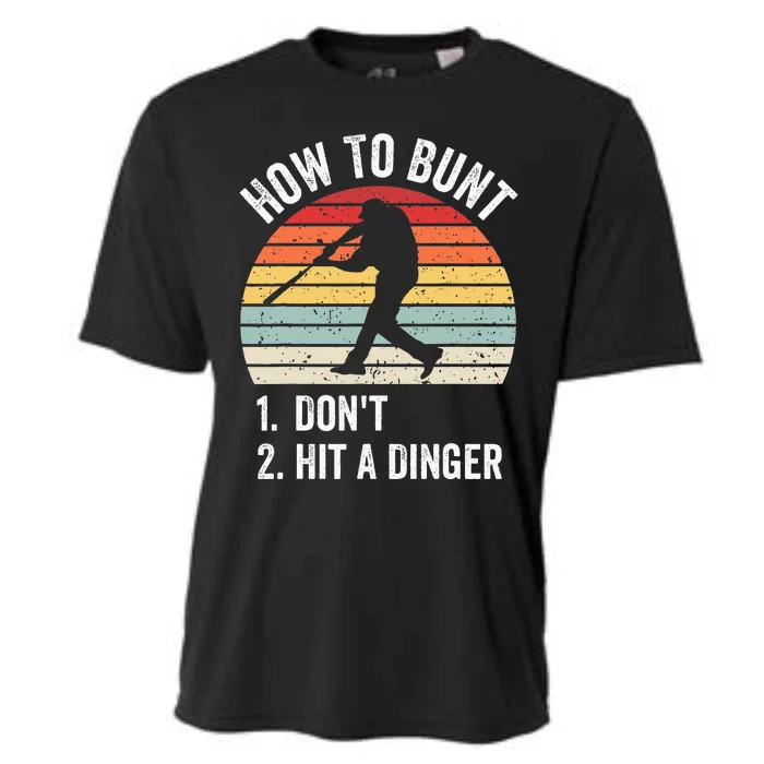 How To Bunt DonT Hit A Dinger Funny Baseball Player Cooling Performance Crew T-Shirt