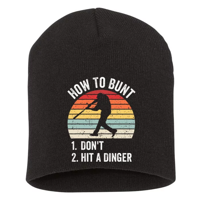 How To Bunt DonT Hit A Dinger Funny Baseball Player Short Acrylic Beanie