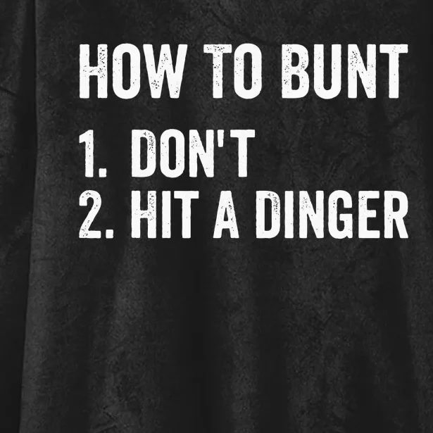 How To Bunt Dont Hit A Dinger Funny Baseball Softball Hooded Wearable Blanket