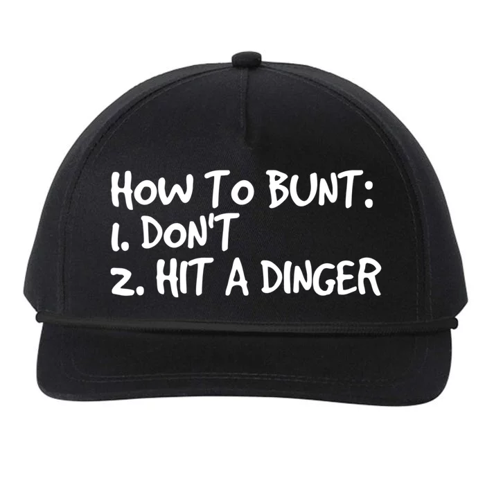 How To Bunt Don't Hit Dinger Gift Funny Baseball Gift Idea Snapback Five-Panel Rope Hat