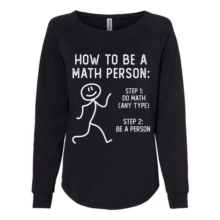 How To Be A Math Person Womens California Wash Sweatshirt