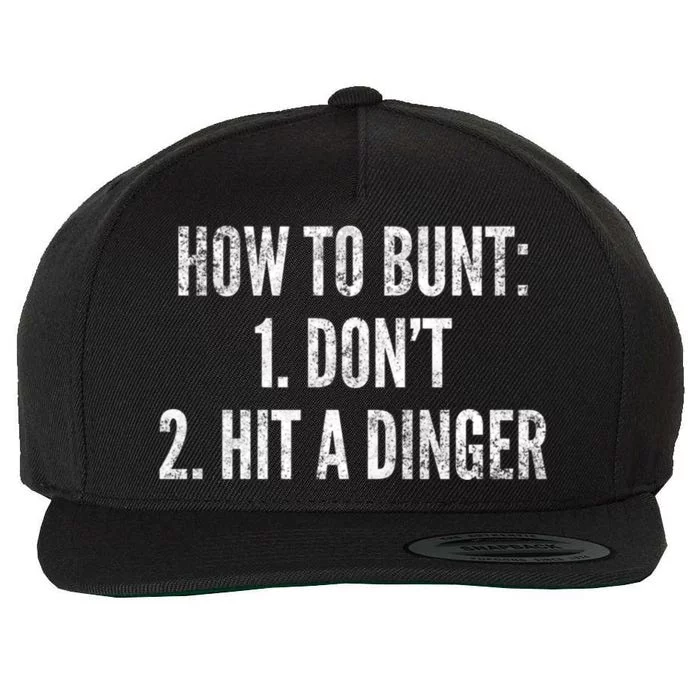 How To Bunt Hit A Dinger Funny Baseball Player Home Run Fun Gift Wool Snapback Cap